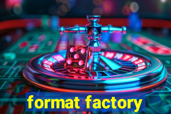 format factory