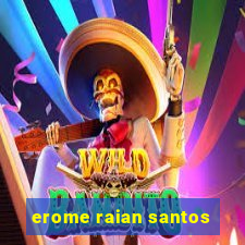 erome raian santos