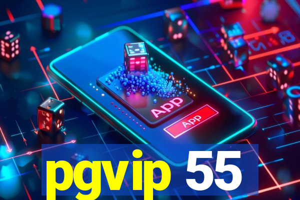 pgvip 55