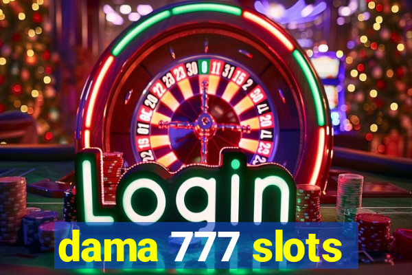 dama 777 slots