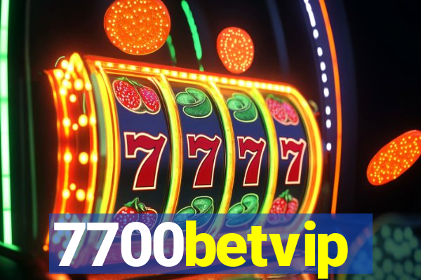 7700betvip