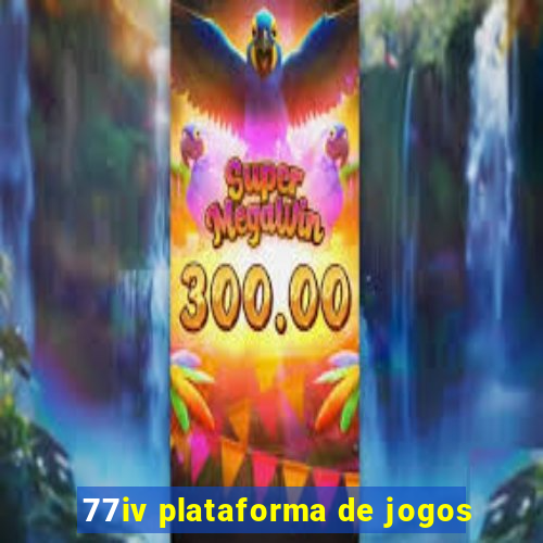 77iv plataforma de jogos