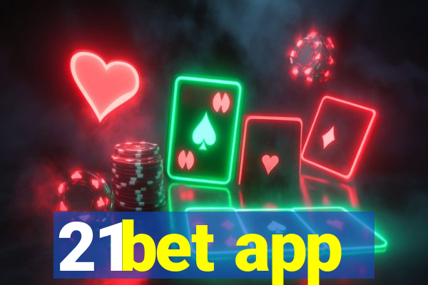 21bet app