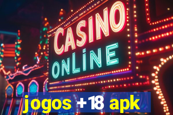 jogos +18 apk