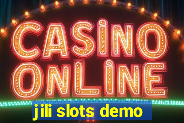 jili slots demo