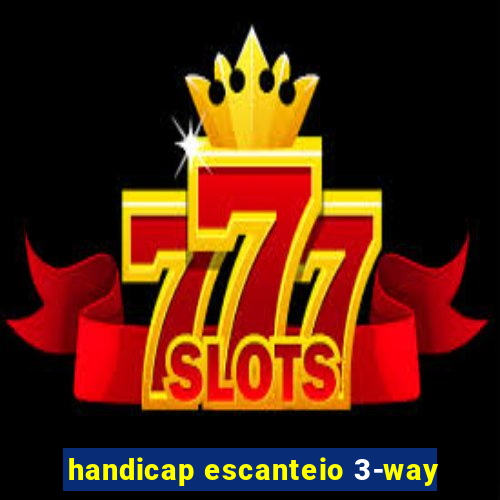 handicap escanteio 3-way