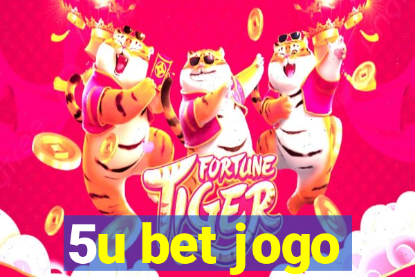 5u bet jogo