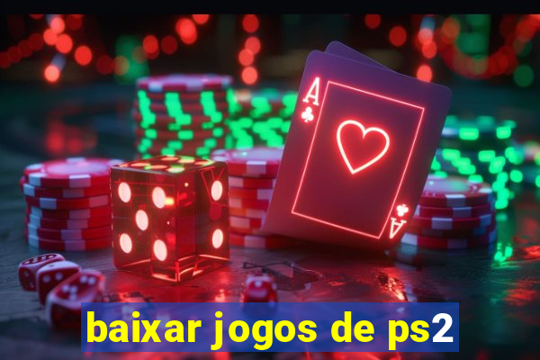 baixar jogos de ps2