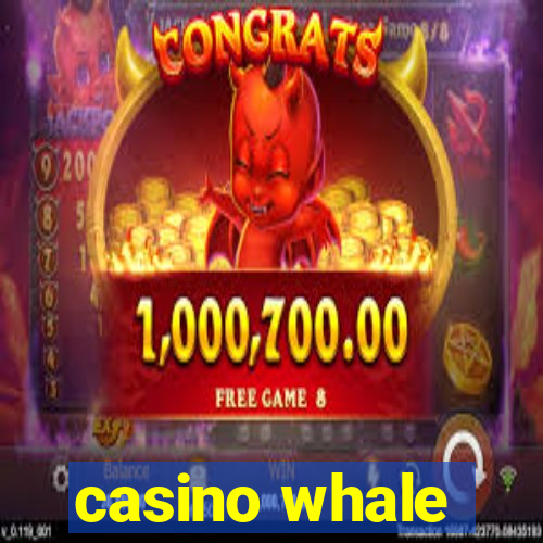 casino whale