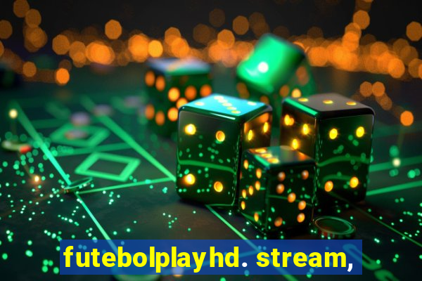 futebolplayhd. stream,