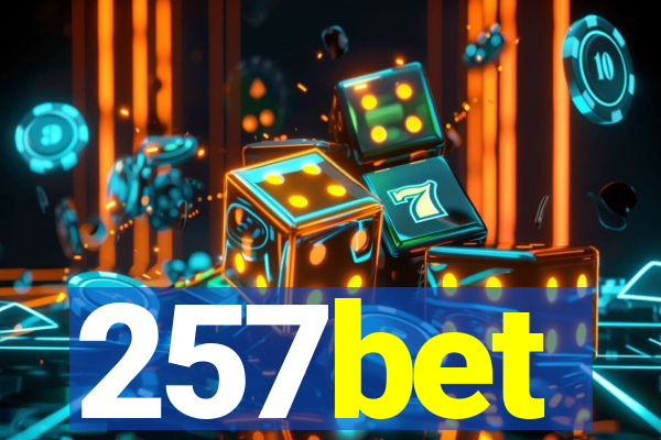 257bet