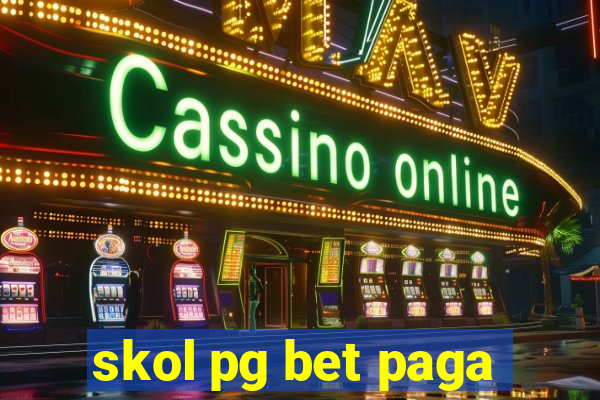 skol pg bet paga