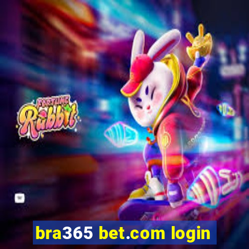 bra365 bet.com login