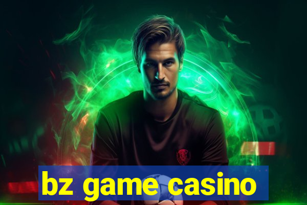 bz game casino