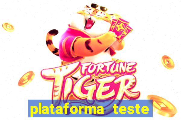 plataforma teste fortune tiger