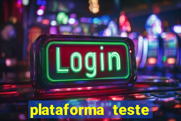 plataforma teste fortune tiger