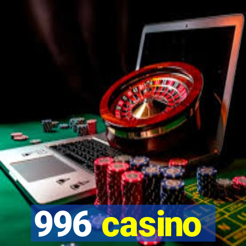 996 casino