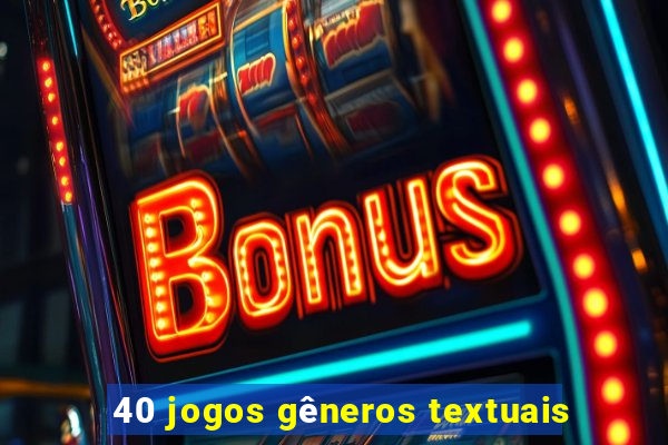 40 jogos gêneros textuais