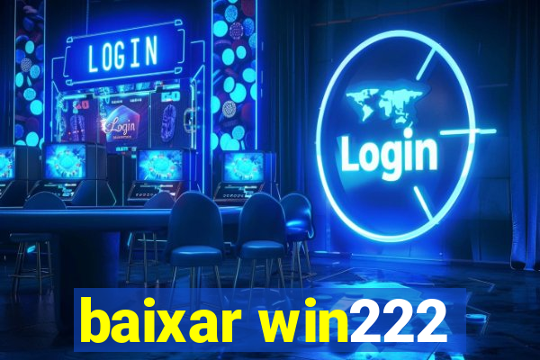 baixar win222