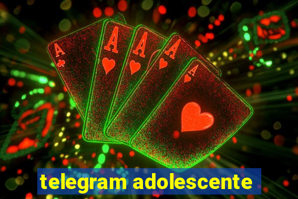 telegram adolescente