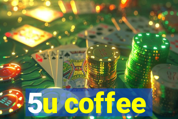 5u coffee