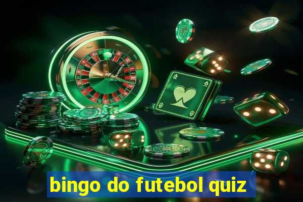 bingo do futebol quiz