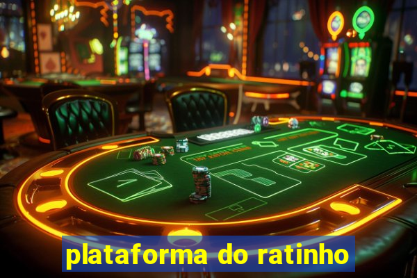 plataforma do ratinho