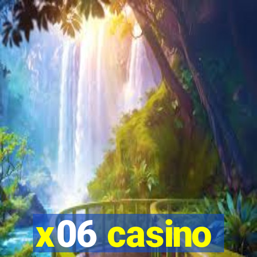 x06 casino