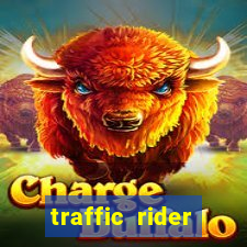 traffic rider dinheiro infinito