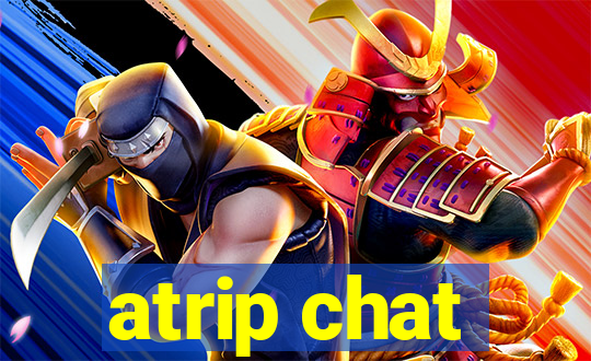 atrip chat