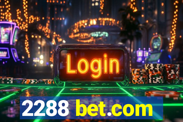 2288 bet.com