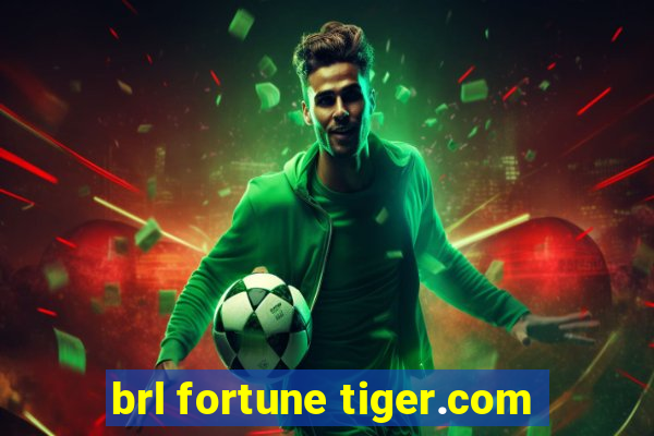 brl fortune tiger.com