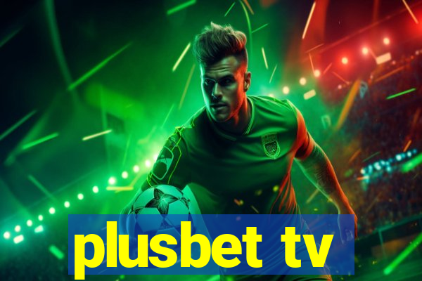 plusbet tv