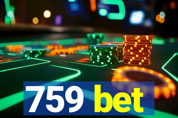 759 bet