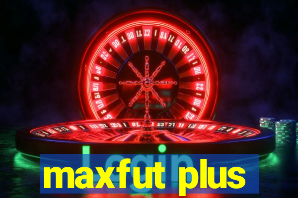 maxfut plus