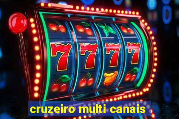 cruzeiro multi canais