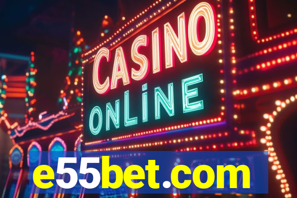 e55bet.com