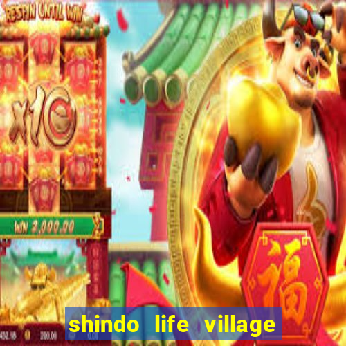 shindo life village blaze private server codes