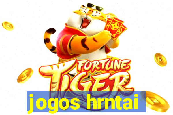 jogos hrntai