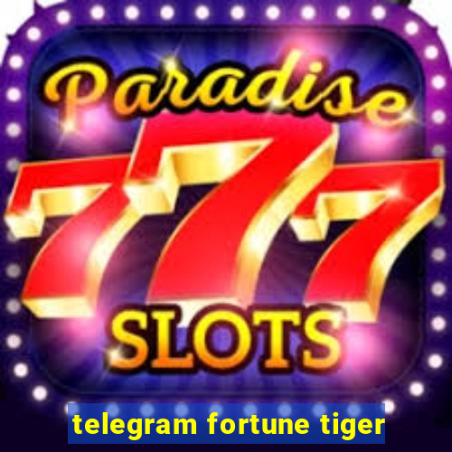 telegram fortune tiger