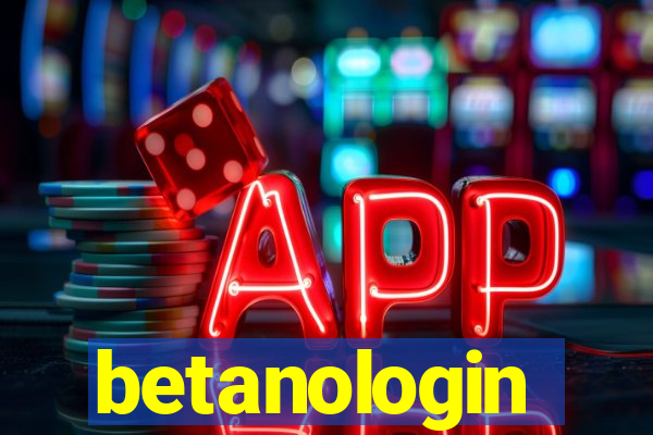 betanologin