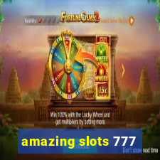 amazing slots 777