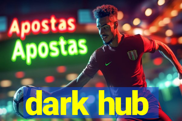 dark hub