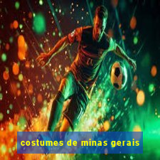 costumes de minas gerais