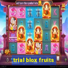 trial blox fruits