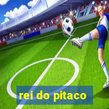 rei do pitaco