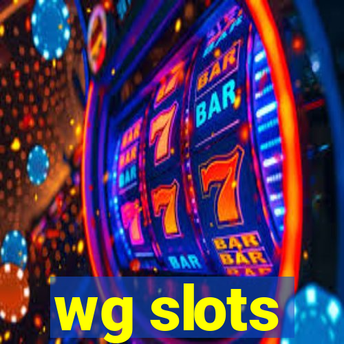 wg slots