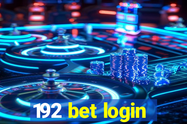 192 bet login