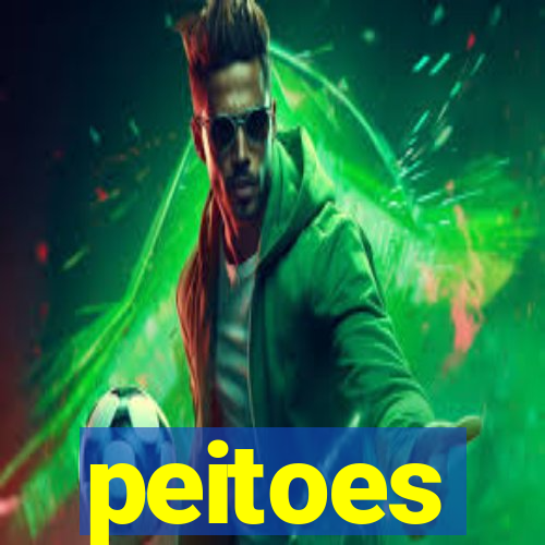 peitoes