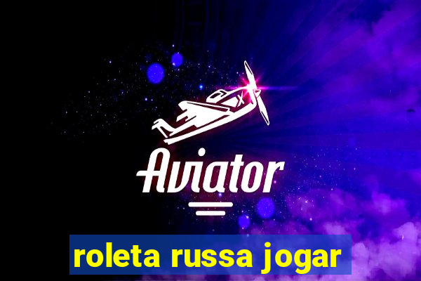 roleta russa jogar